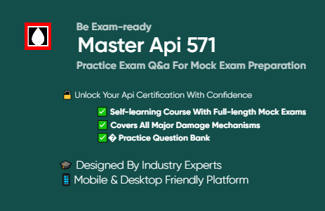  API-571 Practice Exam Question and Answers4